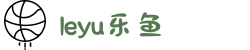 leyu·乐鱼(中国)体育官方网站
